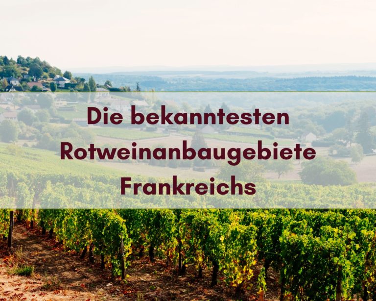 Rotweinanbaugebiete Frankreichs